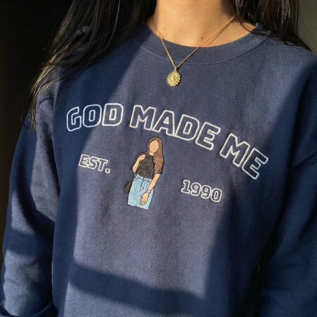 God Made Me Embroidered Sweatshirt