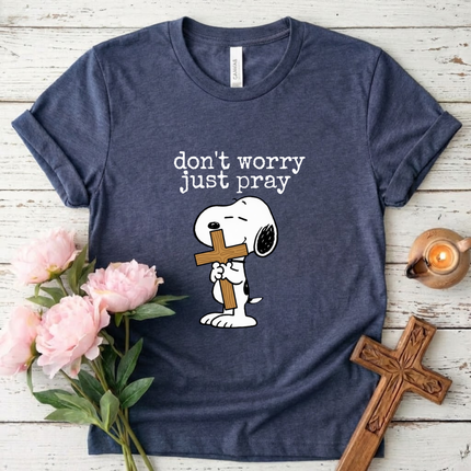 Don't Worry Just Pray T-Shirt