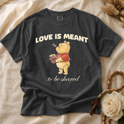 Comfort Colors Love Is Meant to be Shared T-shirt
