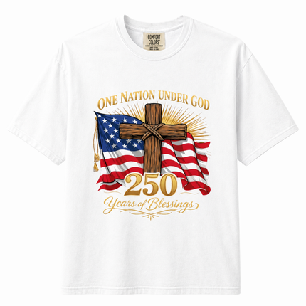 Comfort Colors One Nation Under God 250 Years Of Blessings Cross T-Shirt