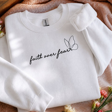 Faith Over Fear Embroidred Sweatshirt