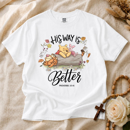Comfort Colors His Way Is Better Proverbs 3:5-6 T-shirt