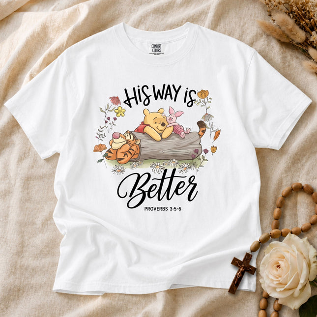 Comfort Colors His Way Is Better Proverbs 3:5-6 T-shirt