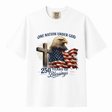 Comfort Colors One Nation Under God 250 Years of Blessings T-Shirt