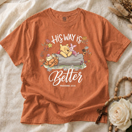 Comfort Colors His Way Is Better Proverbs 3:5-6 T-shirt